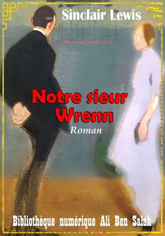 Notre Sieur Wrenn, Sinclair Lewis