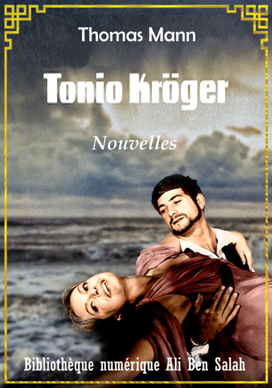 Tonio Kröger, et autres nouvelles, Thomas Mann