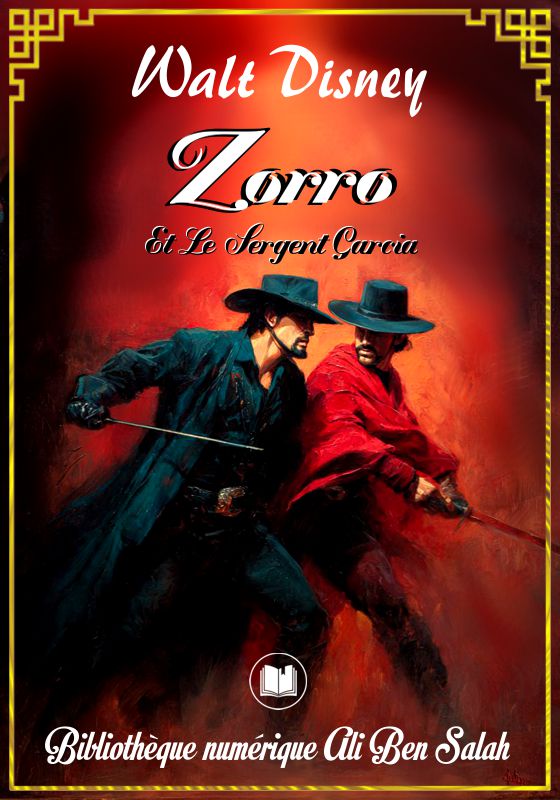 Zorro et le sergent Garcia, Walt Disney