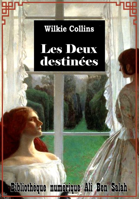 Les Deux destinées, Wilkie Collins