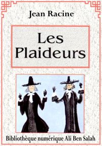 Les Plaideurs, Jean Racine