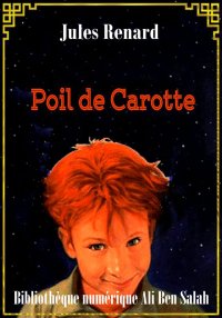 Poil de Carotte, Jules Renard