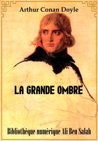 La Grande Ombre, Arthur Conan ...