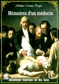 Mémoires d'un médecin, Arthur ...