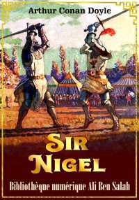 Sir Nigel, Arthur Conan Doyle