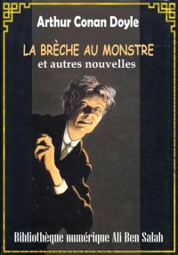 La Brèche au monstre, et autre...