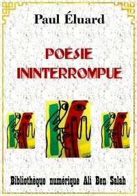 Poésie ininterrompue, Paul Élu...