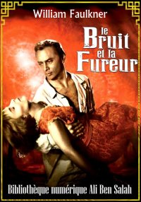Le Bruit et la fureur, William...