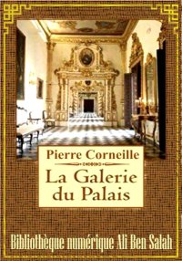 La Galerie du Palais, Pierre C...