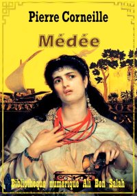 Médée, Pierre Corneille