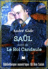 Saül, suivi de Le Roi Candaule...