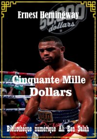 Cinquante Mille Dollars, Ernes...