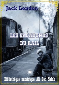 Les Vagabonds du rail, Jack Lo...