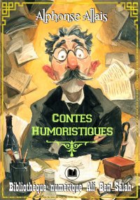 Contes Humoristiques, Alphonse...