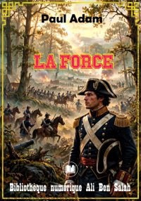 La Force, Paul Adam