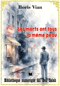 Les morts ont tous la même pea...